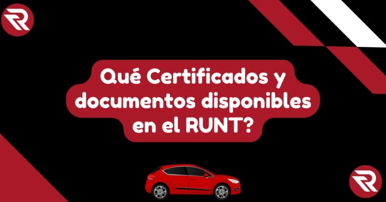 Qué Certificados y documentos disponibles en el RUNT?